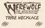 Werewolf - The Apocalypse Tribe Necklace